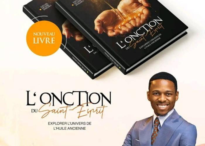 RDC : le livre « L’onction du Saint-Esprit : Explorer l’univers de l’huile ancienne » du Prophète Ezéchiel Micheal Sankinka enfin publié